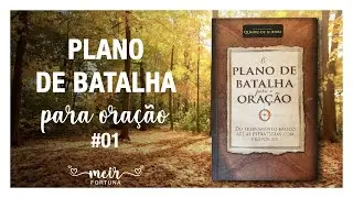 Plano de Batalha para Oração #01 | Meir Fortuna