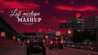 Bollywood Lofi Mixtape  03 Nonstop playlist Music bollywood LoFi relax & chill music