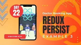 Redux Persist Example 3 | Doctor Booking React JS App | React JS | Day- 22