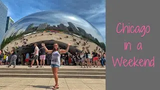 Weekend Trip to Chicago
