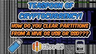 How to Clean a HiveOS USB or SSD for a fresh Flash of Hive