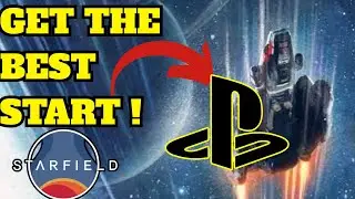 Starfield, Getting The Best Start On Playstation !