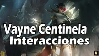 Vayne Centinela Interacciones PBE Castellano
