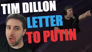 Sunxip Reacts Tim Dillon Letter to Putin