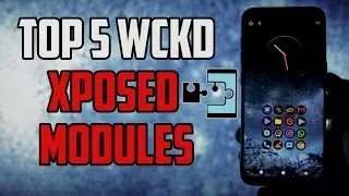 TOP 5 XPOSED MODULES on Samsung Galaxy S8/S8+ | Working on Nougat!
