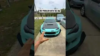 BIG PROBLEM WITH THE BRZ 