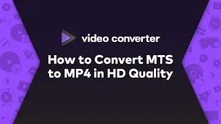 2020 - How to Convert MTS to MP4 in HD Quality