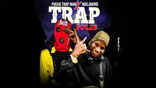 PIARAI TRAP MAN - TRAP FOLIE (SON OFFICIEL)