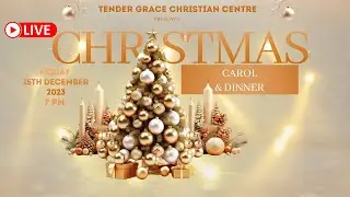 CHRISTMAS CAROL- PASTOR TAIWO JOBI// TENDER GRACE CHRISTIAN CENTRE//15.12.2023