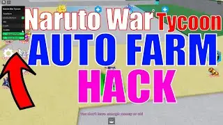 Naruto War Tycoon Roblox Auto Farm  Script GUI  - Auto Build