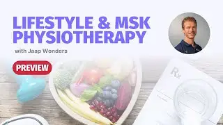 Lifestyle & Musculoskeletal Physiotherapy with Jaap Wonders | Masterclass PREVIEW