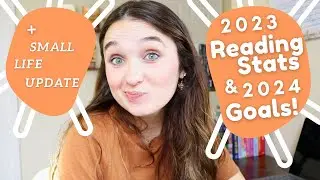 2023 Reading Stats, 2024 Book Goals, and a Small Life Update!