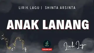 Lirik lagu | Anak lanang - Shinta Arsinta