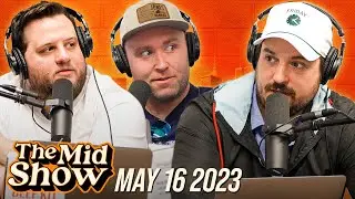 We Have a Lot to Address... | The Mid Show Ep #25