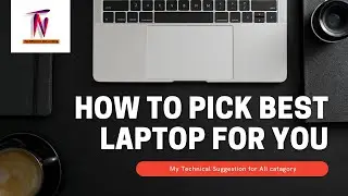 How to pick good laptop for you?🤔🤔 My suggestion!😎😎😎