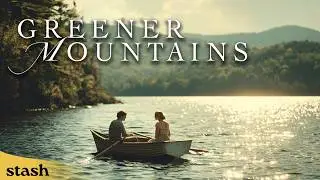 Greener Mountains | Drama | Full Movie | Kimberly McCullough