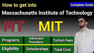 MIT|MIT SCHOLARSHIPS|ADMISSION PROCESS, FEES, PROGRAMS, SCHOLARSHIPS