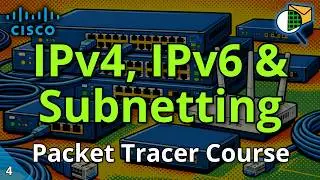 Cisco Packet Tracer Full Tutorial: IPv4, Subnetting, IPv6, DHCP and Network Simulation