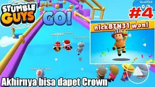 Akhirnya bisa dapat 👑Mahkota... | Stumble Guys #4
