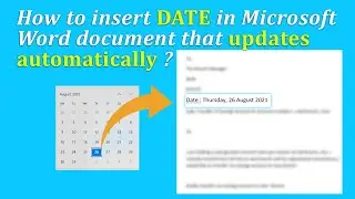 How to insert date in Microsoft word document that updates automatically ?