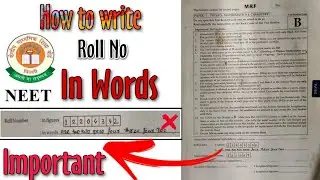 How to Write Neet Roll Number in Words in NEET Exam ||🔥🔥🔥 Important
