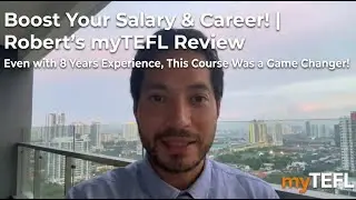 Robert's review of myTEFL's 120 hour Professional course