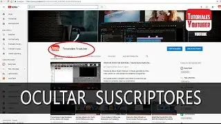 CÓMO OCULTAR EL NÚMERO DE SUSCRIPTORES DE TU CANAL - RESPUESTA RÁPIDA #1