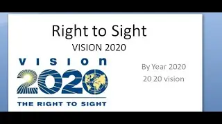Ophthalmology 486 Vision 2020 PSM Community Medicine Right To Sight NPCB difference NPCBVI India