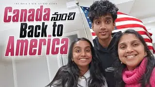 🚗 అలుపెరుగని ప్రయాణం Canada to America | Telugu Vlogs from USA | Travel vlog College Dorm NRI Kids 