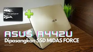 Asus A442U dipasang SSD MIDAS FORCE