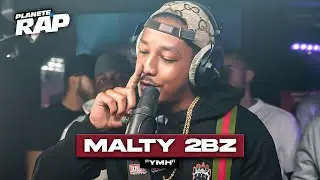 [EXCLU] Malty 2BZ - YMH #PlanèteRap