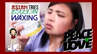 Asian Tries Brazilian Waxing (For The First Time) · Pam's Kitchen · PL4