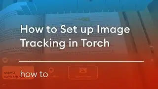 How to Set up Image Tracking in Torch