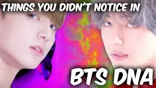 Things You Didn't Notice In BTS DNA / Fangirl Version