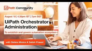 UiPath Orchestrator Administration | To establish and govern automation ecosystem