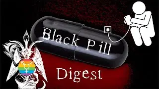 Black Pill Digest #2 - The Attack on Our Children