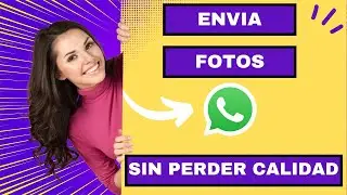 como enviar imagenes por whatsapp sin perder calidad (2025)