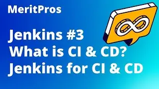 What is CI & CD? | Why is CI & CD?| CI-CD Pipeline Using Jenkins | Jenkins Tutorial For Beginners #3
