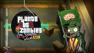 New World - Los Santos Vice OST - Full Theme | PvZ 2: SHUTTLE