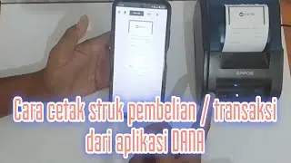 Cara cetak atau print struk aplikasi DANA pakai print bluetooth thermal.