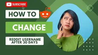 How To Change Reddit Username After 30 Days (Quick And Easy 2023)