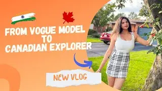 Meet Kritika Sobti: From Vogue Model to Canadian Explorer 🌍 | Kritika in Canada