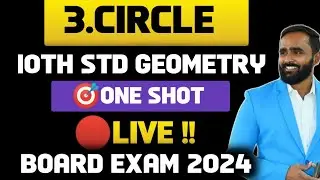 🔴LIVE |3.Circle|10TH STD GEOMETRY|Oneshot 🎯|BOARD EXAM 2024|PRADEEP GIRI SIR