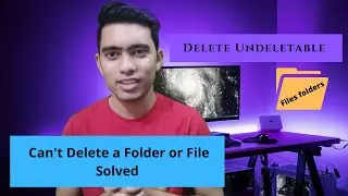 How To Delete A Folder That won't Delete on Windows | Delete Undeletable Files & Folders No Software