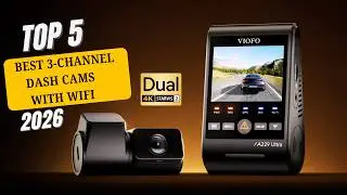 TOP 5 Best 3-Channel Dash Cams With WiFi In 2024
