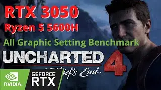 Uncharted 4: A Thief's End (Legacy of Thieves Collection) All Setting Gameplay | RTX 3050