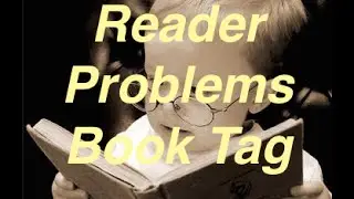 Reader Problems Book Tag