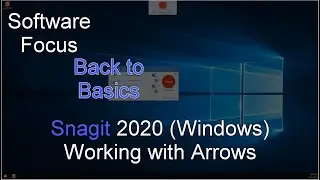 Software Focus - Back to Basics: Snagit 2020 (PC) Working with Arrows
