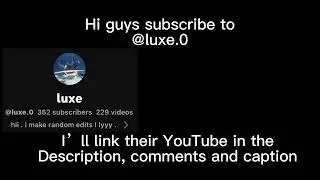 @luxe.0 #shoutout #capcut #capcutedit  #fypシ