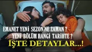 Emanet dizisi yeni sezon ne zaman başlayacak?  206. bölüm fragmanı ne zaman yayınlanacak?